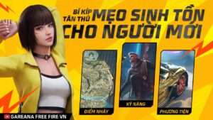 TỔNG HỢP CHIẾN THUẬT CƠ BẢN CHO NGƯỜII MỚI CHƠI FREE FIRE