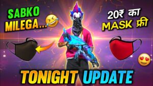Tonight Update 🔥| 20₹ का MASK फ्री में लेलो 😱🤣| Free Fire New Event Today | Ff Garena Free Fire