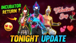 Tonight Update 🥰| Old Incubator Return😱 + Valentines day❤️ |  Free Fire New Event | Garena Free Fire