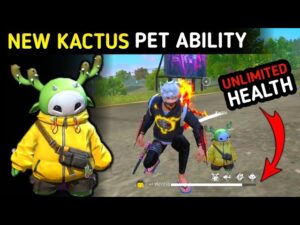 NEW KACTUS PET ABILITY TEST | UNLIMITED HEALTH WITHOUT COOLDOWN - GARENA FREE FIRE