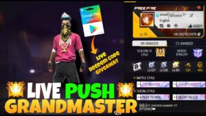 PUSH TO TOP 1 GRANDMASTER -FREE FIRE LIVE - GARENA FREE FIRE