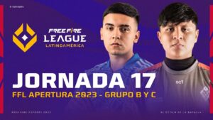 ¡Jornada 17 de la #FreeFireLeague 2023! 😎 | Grupos B y C - Apertura