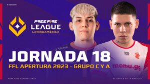 ¡Jornada 18 de la #FreeFireLeague 2023! 😱 | Grupos C y A - Apertura