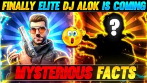 Finally Elite DJ Alok Is Coming😍😱 | Mysterious Facts😯 Garena Free Fire