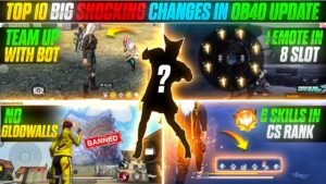 TOP 10 BIG SHOCKING CHANGES IN OB40 UPDATE 😲 || GARENA FREE FIRE