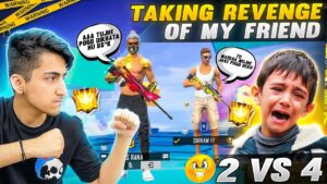 TAKING REVENGE OF MY FRIEND 😡😱 IN 2 VS 4 WHO WILL WIN - Garena Free Fire