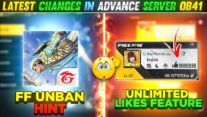 New Advance Server OB.41 G@*d Faad Changes🤯 FF Unban Hints😍 Unlimited Likes 🔥|| Garena Free Fire