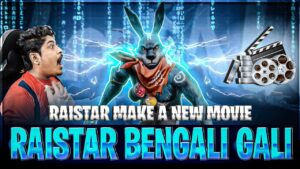 Raistar Make A New Movie 🎥🍿 Raistar Bengali Gali On Gyan Gaming Live Stream - Garena Free Fire