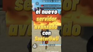 el nuevo servidor avanzado con SueterUwU #freefire #gaming #garenafreefire