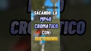 sacando la mp40 cromática / SueterUwU #freefire #gaming #garenafreefire
