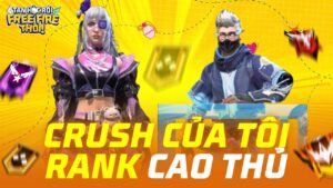 [Tập 1] Crush Của Tôi Rank Cao Thủ | Series Phim Ngắn