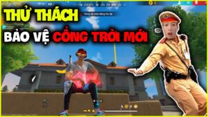 Thử Thách Bảo Vệ "Cổng Trời Mới", Đức Mõm Lú Luôn Với Cái Map !!!