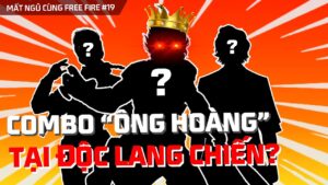 Xếp hạng combo được sử dụng nhiều nhất tại Độc Lang Chiến | Mất Ngủ Cùng Free Fire #19