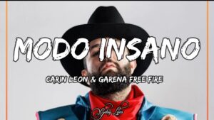 Carin Leon & Garena Free Fire - Modo Insano (LETRAS) 🎵
