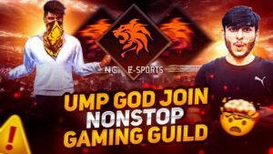Finally Ump God Join 🤝 Nonstop Gaming Guild 😮 - Garena Free Fire 🔥