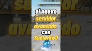el nuevo servidor avanzado con SueterUwU #freefire #garenafreefire #gaming