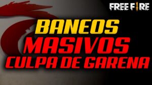 Baneos Masivos por Culpa de Garena FREE FIRE!