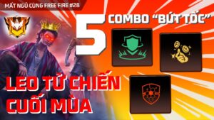 Top 5 combo leo tử chiến cuối mùa xếp hạng | Mất Ngủ Cùng Free Fire #28