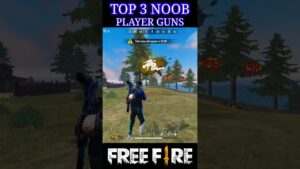 Top 3 Noob Player Guns In FF 😂 || Garena Free Fire Max || #freefire #viral #short #shorts