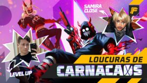 LEVEL UP E SAMIRA CLOSE SE JOGANDO NO CARNACAOS! | Garena Free Fire