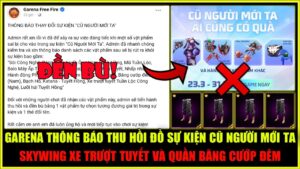 Garena Thông Báo Đền Bù Sự Kiện Cũ Người Mới Ta, Quần Băng Cướp Đêm & Skywing Sẽ Thu Hồi | Free Fire