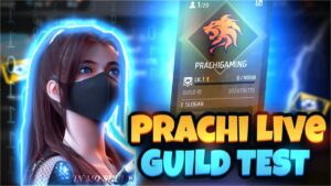 PRACHI is LIVE GUILD TEST  🥰 | GARENA FREE FIRE 🔥 #freefirelive  #totalgaming #freefire #tondegam