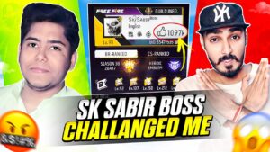 Real Sk Sabir Boss Challenged Me 😡 ये नहीं सोचा था - GARENA FREE FIRE MAX