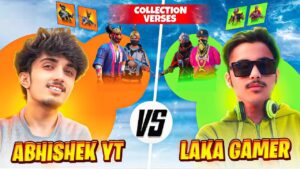 LAKA GAMING vs ABHISHEK YT Biggest Collection War❤️ - Garena Free Fire !!