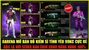 Garena Mở Bán Đồ Kiếm Sĩ Tình Yêu 99KC, Độc Lạ Sever Bán Toàn Skin Súng Bằng Vàng 100% | Free Fire