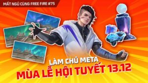 Top những điểm mới thú vị tại Lễ Hội Tuyết cần biết để làm chủ meta - Mất Ngủ Cùng Free Fire số 75